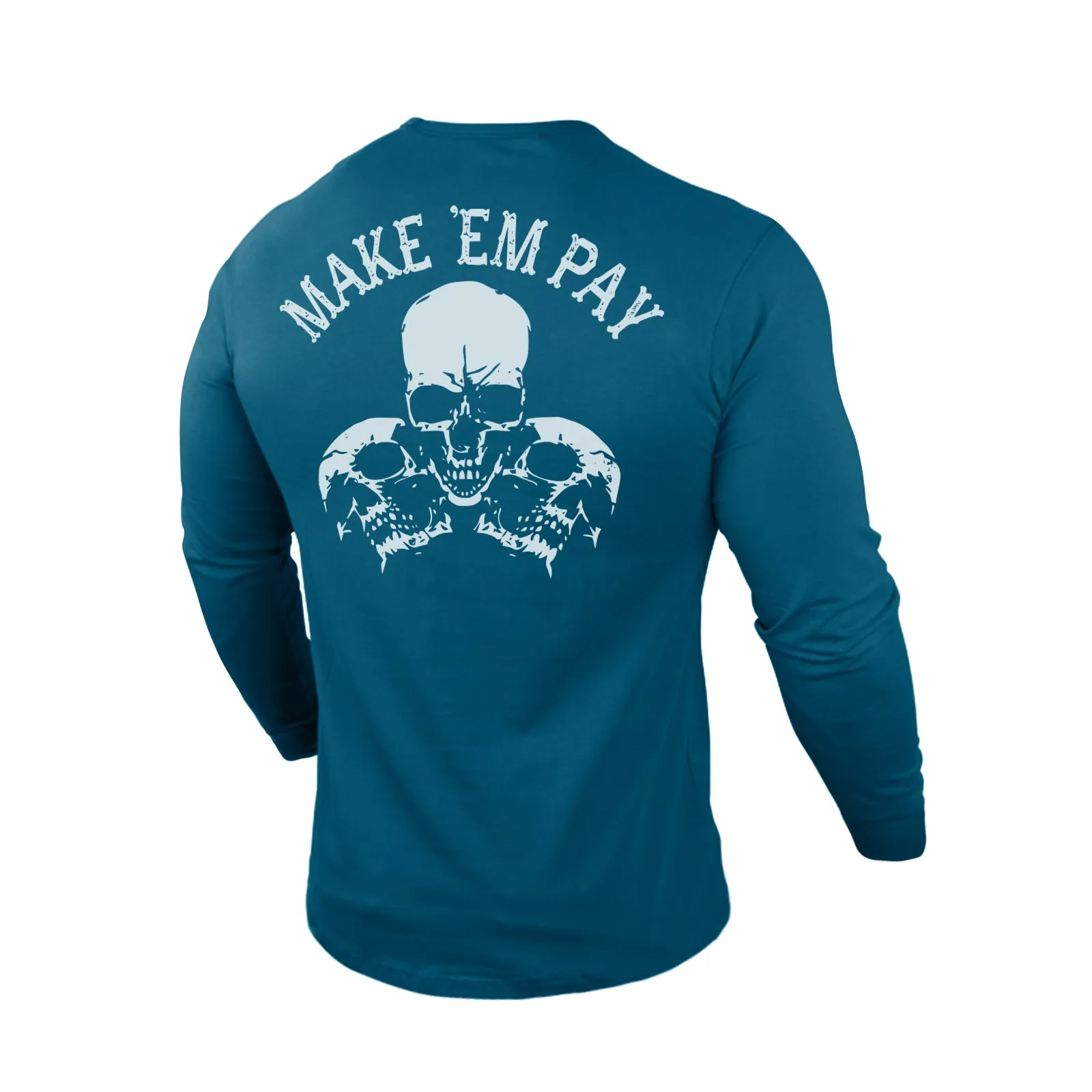 MAKE 'EM PAY 100% COTTON GRAPHIC LONG SLEEVE T-SHIRT