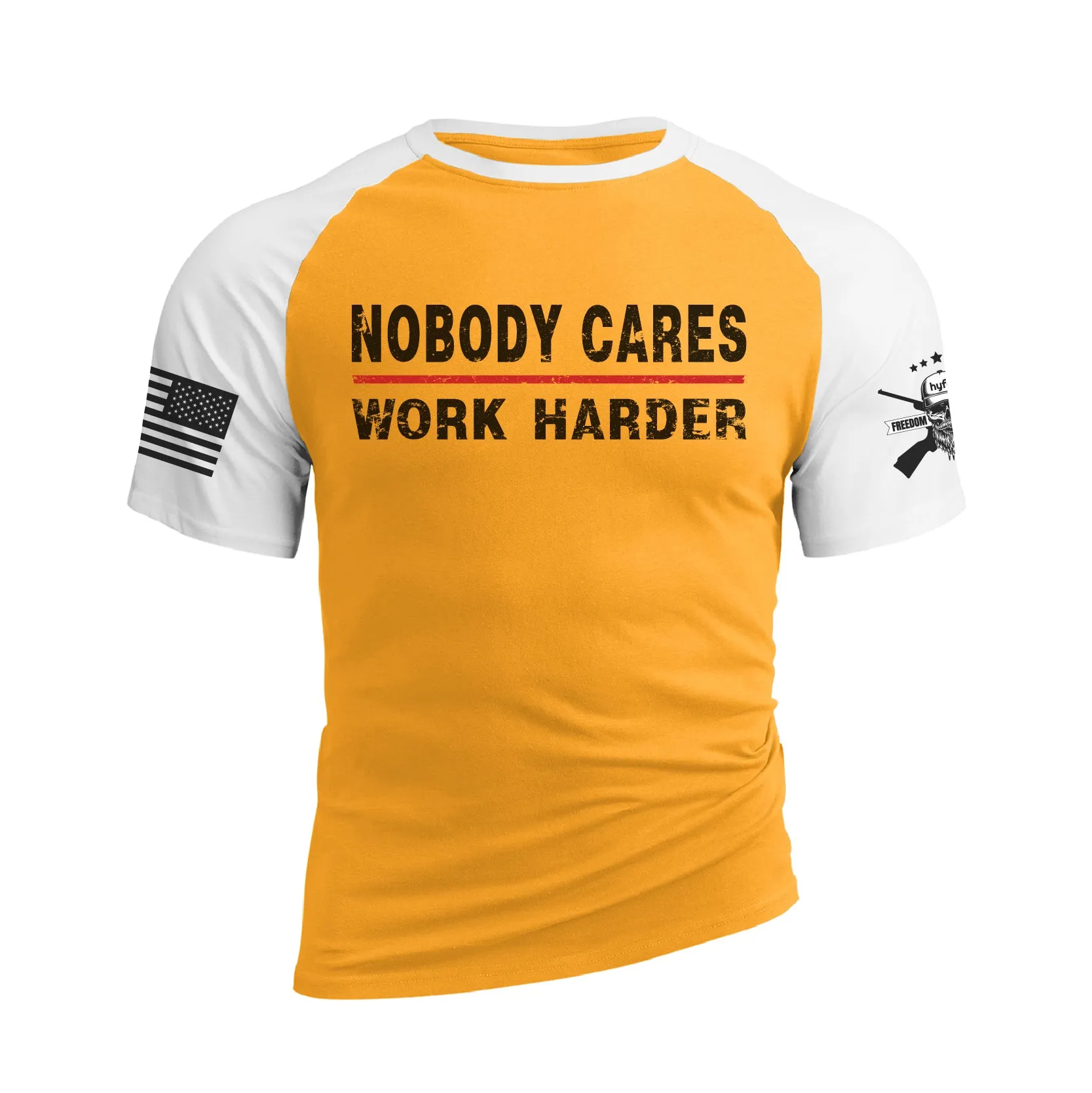 NOBODY CARES WORK HARDER 100% COTTON RAGLAN GRAPHIC TEE